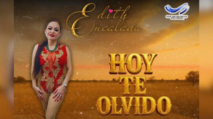 Presenta Edith Encalada su nuevo sencillo “Hoy Te Olvido” bajo el sello One HeartBeat Records