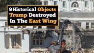 9 Historical Objects Trump Destroyed In The East Wing