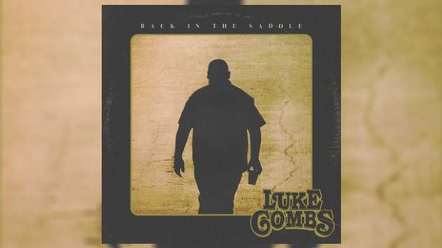 Luke Combs is ‘Back in the Saddle’ at the top of the charts