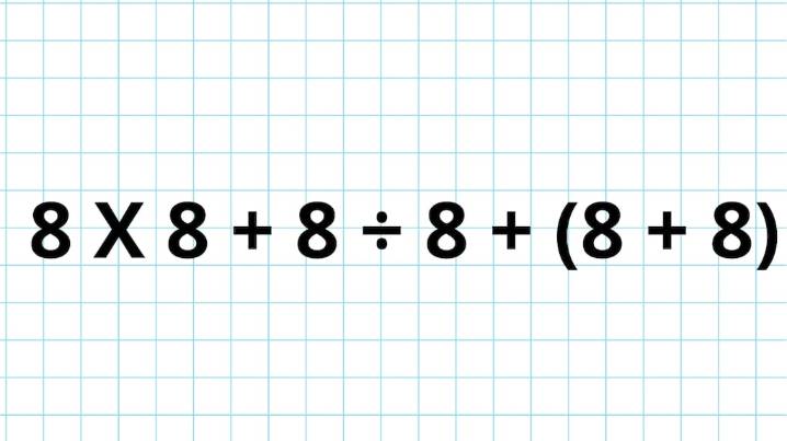 ¿Cuánto es 8 X 8 + 8 ÷ 8 + (8 + 8)? La cuenta matemática que pone a prueba a los genios