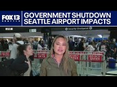 Traveling through Seattle airport during US government shutdown? Here’s what to know