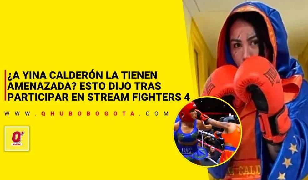 ¿A Yina Calderón la tienen amenazada? Esto dijo tras participar en Stream Fighters 4