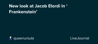 New look at Jacob Elordi in ‘Frankenstein’: ohnotheydidnt