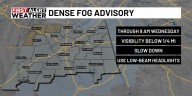 First Alert Weather Day: Dense fog causing limited visibility in many areas