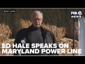Ed Hale talks Maryland Power Line, his electric plan