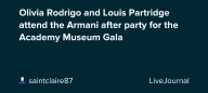 Olivia Rodrigo and Louis Partridge attend the Armani after party for the Academy Museum Gala: ohnotheydidnt