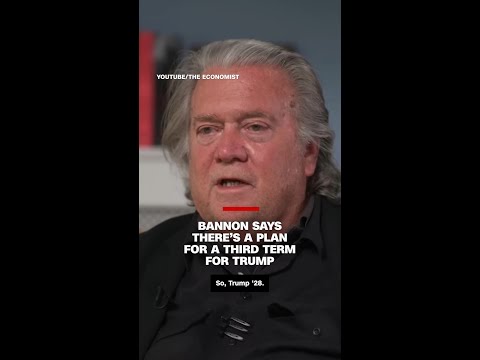 Bannon says there’s a plan for a third term for Trump