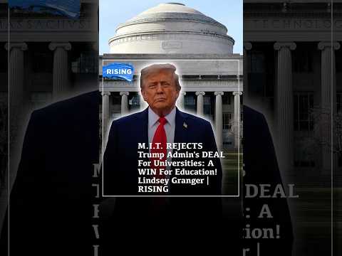 M.I.T. REJECTS Trump Admin's DEAL For Universities: A WIN For Education! Lindsey Granger