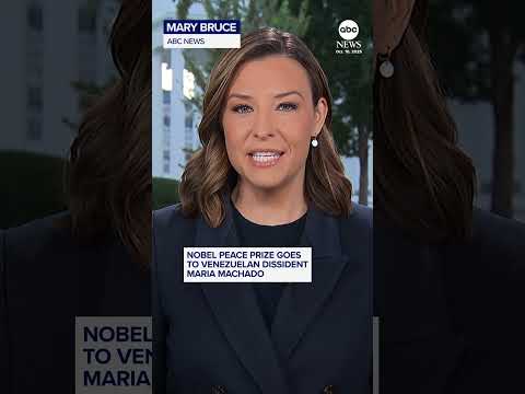 Nobel Peace Prize goes to Venezuelan dissident Maria Machado