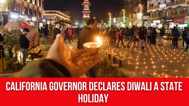 California Governor declares Diwali a state holiday