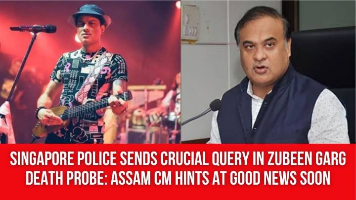 Singapore Police Sends Crucial Query in Zubeen Garg Death Probe: Assam CM Hints at Good News Soon