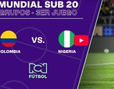 Colombia vs Nigeria por el Mundial Sub-20: cómo ver el partido gratis por RCN