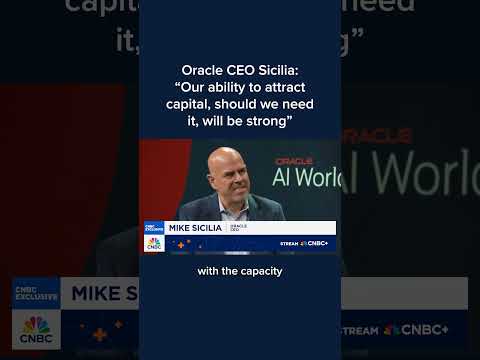 Oracle CEO Sicilia: 'Our ability to attract capital, should we need it, will be strong'