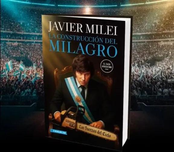 Milei anunció que publicará un libro: cómo se llamará y cuándo lo presentará