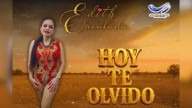 Presenta Edith Encalada su nuevo sencillo “Hoy Te Olvido” bajo el sello One HeartBeat Records
