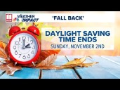 Daylight Saving Time comes to an end