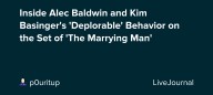 Inside Alec Baldwin and Kim Basinger's 'Deplorable' Behavior on the Set of 'The Marrying Man' : ohnotheydidnt