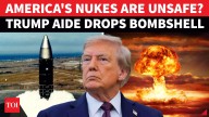 ‘8 More Days & Then America’s Nukes…’: Trump Aide's Bombshell Triggers Panic Across World
