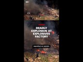 Deadly explosion at explosives factory