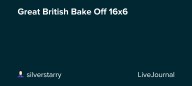 Great British Bake Off 16x6: ohnotheydidnt