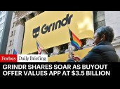 Grindr Shares Soar As Billionaire Owner’s Buyout Offer Values Dating App At $3.5 Billion