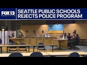 Seattle school board rejects police program at Garfield HS