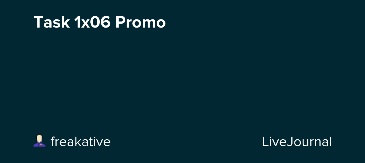 Task 1x06 Promo: ohnotheydidnt