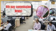 8th pay commission: Hopes high for Government employees’ and Pensioners’ salary hike before Diwali