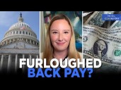 The White House May YANK Back Pay From FURLOUGHED Workers During Shutdown 