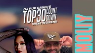 This Weekend Catch Moliy On With Dj Pup Dawg's Top30 Countdown!