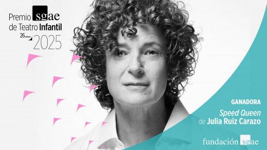 Julia Ruiz Carazo gana el 26º Premio SGAE de Teatro Infantil con la obra "Speed Queen"