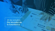 20 de octubre: Día Mundial de la Estadística — datos para comprender y transformar el mundo