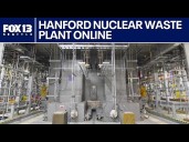 Hanford nuclear waste plant now online
