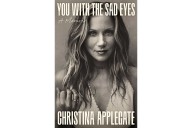 Christina Applegate Unveils Cover of Memoir 'You With the Sad Eyes' (Exclusive)
