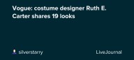 Vogue: costume designer Ruth E. Carter shares 19 looks: ohnotheydidnt