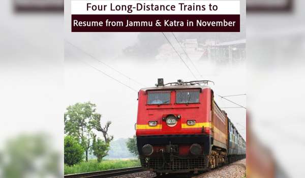 Long-Distance Trains Resume from Jammu and Katra in Sixth Phase from November