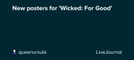 New posters for 'Wicked: For Good': ohnotheydidnt
