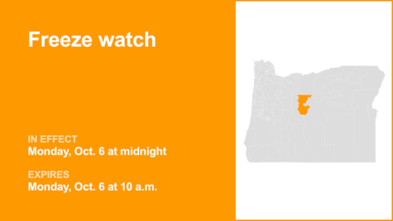 Central Oregon placed under a freeze watch Monday