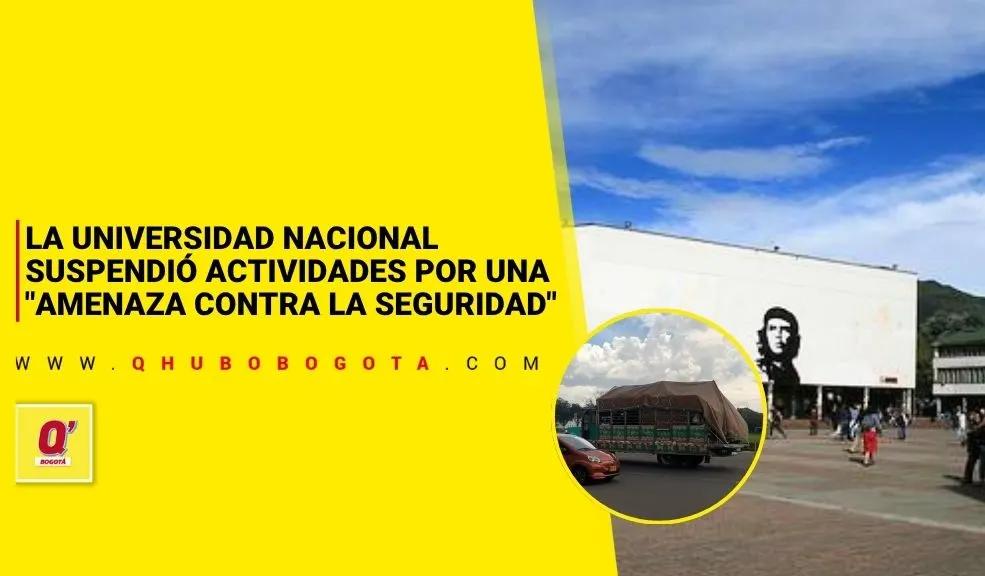 La Universidad Nacional suspendió actividades por una "amenaza contra la seguridad"