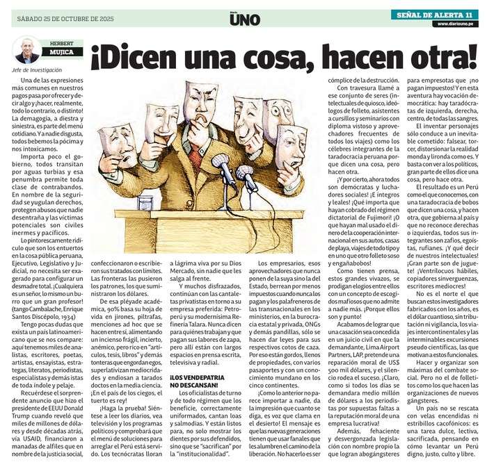 ¡Dicen una cosa, hacen otra!
