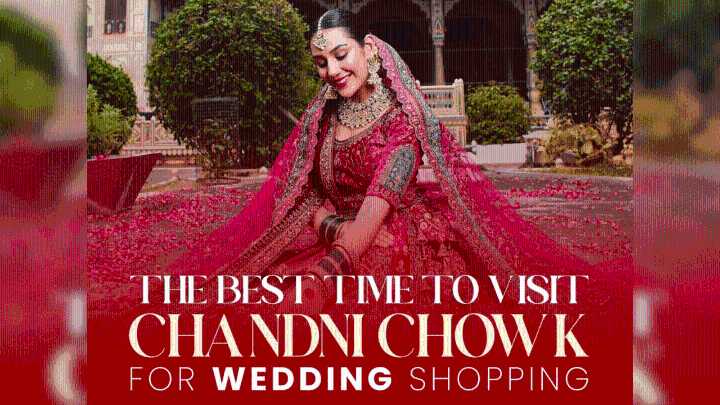 Must-visit lanes in Chandni Chowk for wedding fashion in 2025