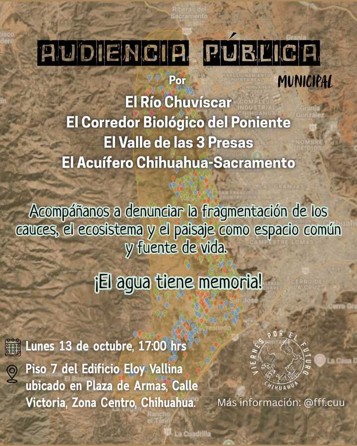 Colectivo Viernes por el Futuro de Chihuahua convoca a audiencia pública con el Municipio por impacto ambiental del Poniente 5