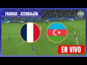 Francia vs Azerbaiyán en vivo hoy gratis vía Disney Plus, Fútbol Libre TV: horarios, canales TV y dónde ver el amistoso online por internet