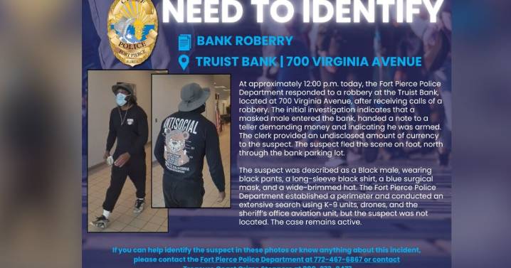 Man sought after Truist Bank robbed in Fort Pierce
