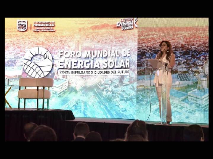 Inauguran Cuarta edición Foro Mundial de Energía Solar 2025 organizado por el Gobierno Municipal de Hermosillo