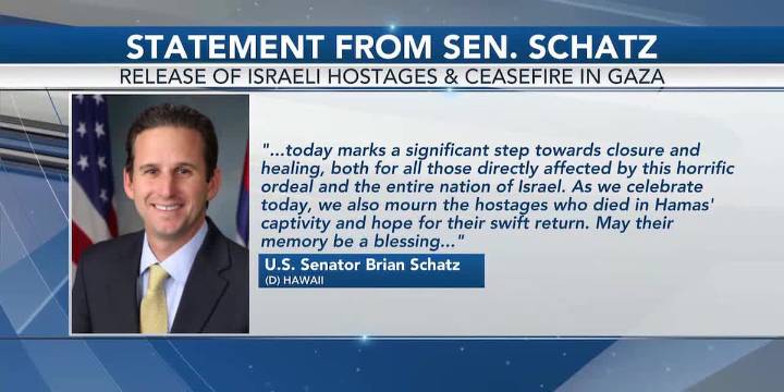 Sen. Brian Schatz reacts to release of Israeli hostages, ceasefire in Gaza