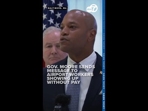 Maryland Gov. Moore says airport workers will miss first paycheck on Friday if shutdown continues