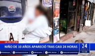 La Victoria: Niño de 10 años reaparece tras casi 24 horas desaparecido