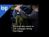 Two dead after attack on synagogue during Yom Kippur
