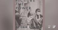 “Picture the Power” exhibit opens Friday at Maison Freetown